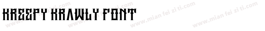 Kreepy Krawly Font字体转换